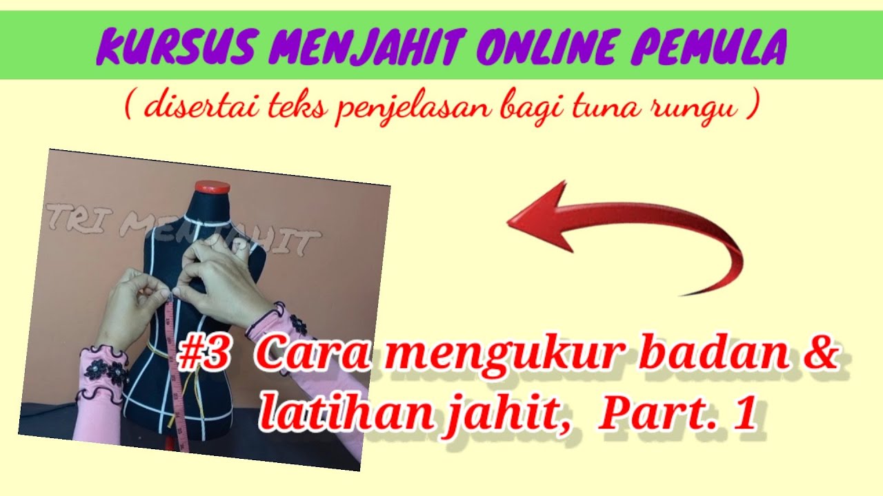 #3, Cara mengambil ukuran Badan wanita & Latihan menjahit, Part. 1