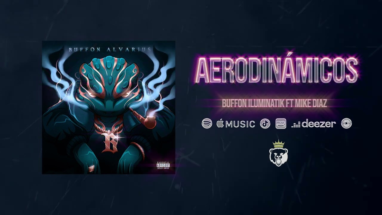 ILUMINATIK BUFFON FT. MIKE DIAZ // AERODINAMICOS // BUFFON ALVARIUS (AUDIO)