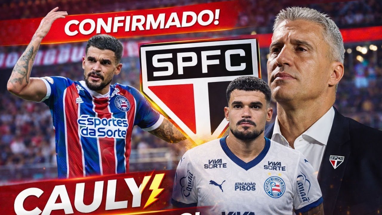 CAULY CHEGOU AO SÃO PAULO... VEM MAIS? AS ÚLTIMAS NOTÍCIAS DO SPFC