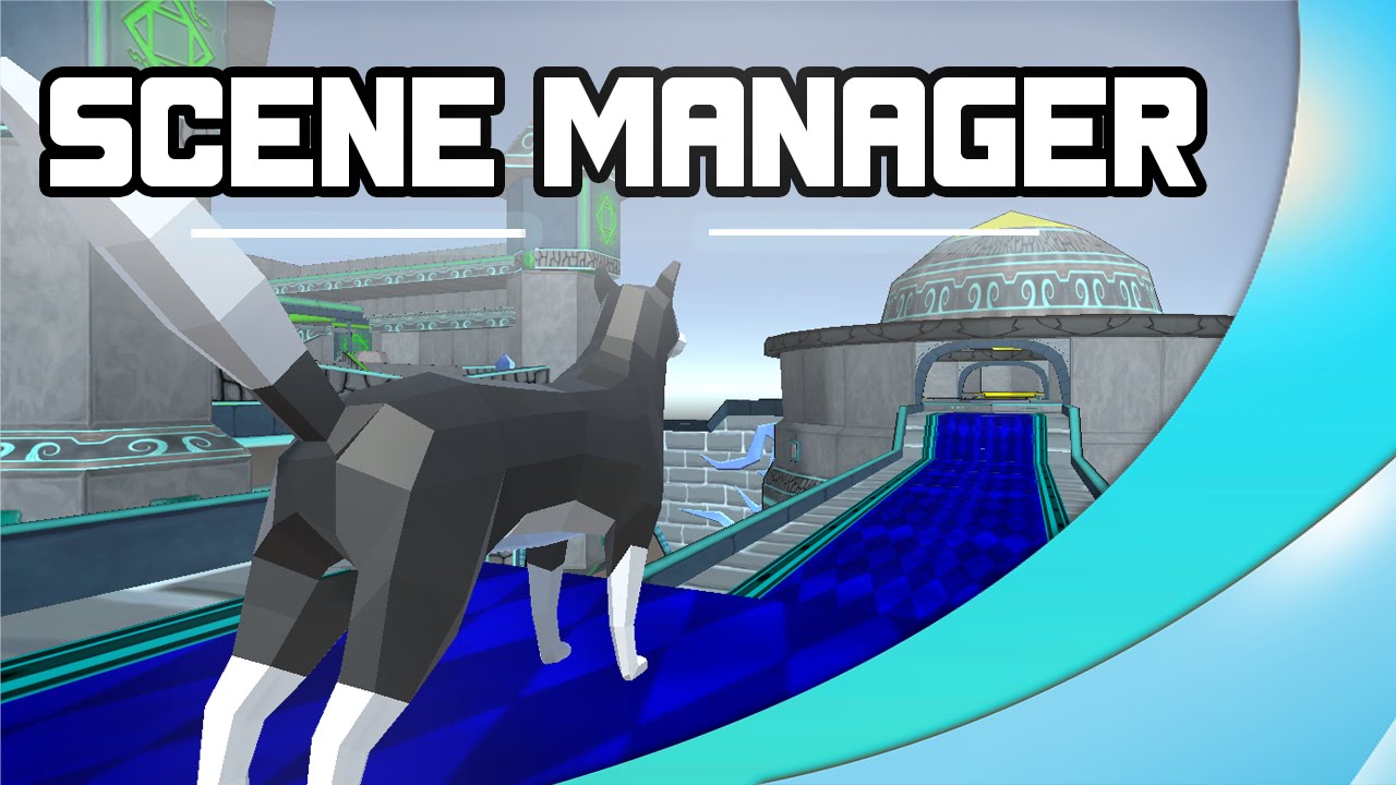 Scene Manager ( Dynamic Loading ) - Game Mechanics - Unity 3D