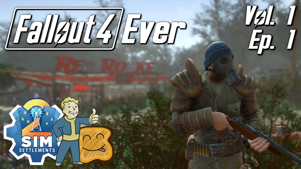 A Settlement Simulator - Fallout 4 Ever Vol. 1 Ep. 1 - Fallout 4 Mods (Sim Settlements 2)