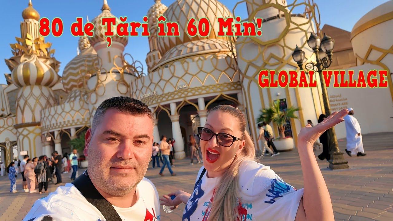 In AMERICA Fară Viză ! Mâncare şi Îmbrăcăminte  din Peste 80 de Ţări  🇦🇪 Global Village Dubai !