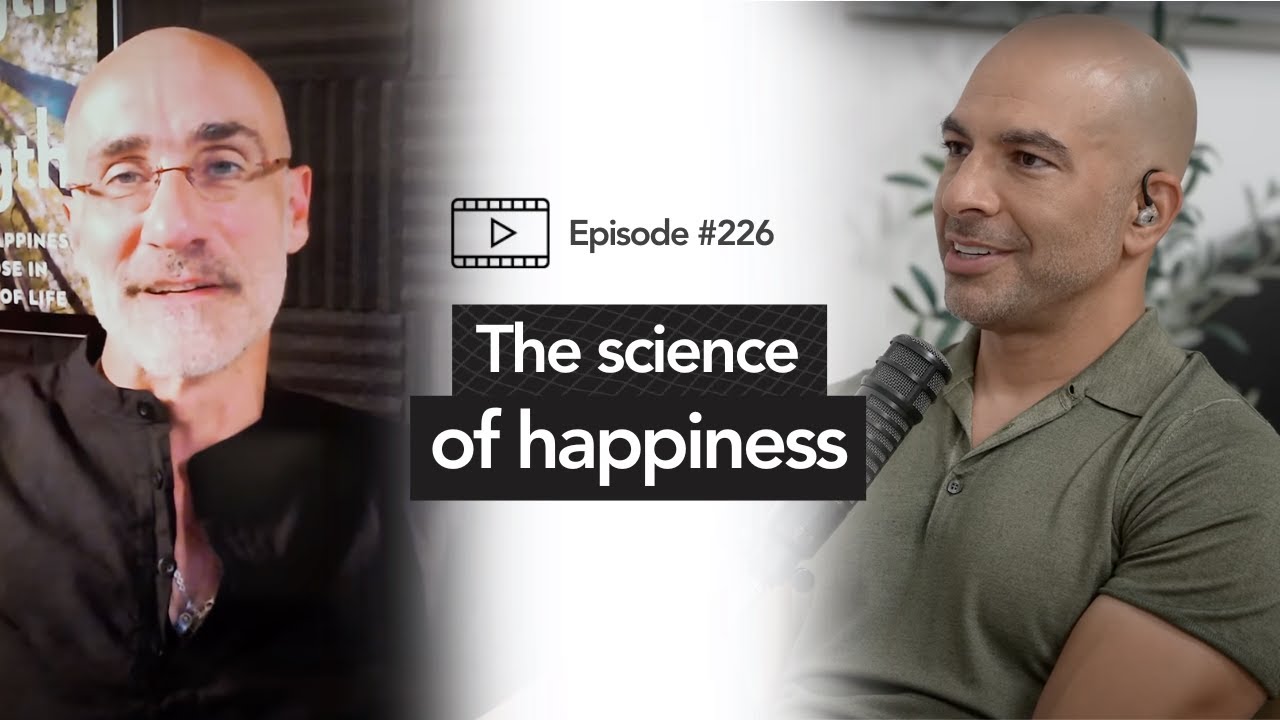 226 ‒ The science of happiness | Arthur Brooks, Ph.D.