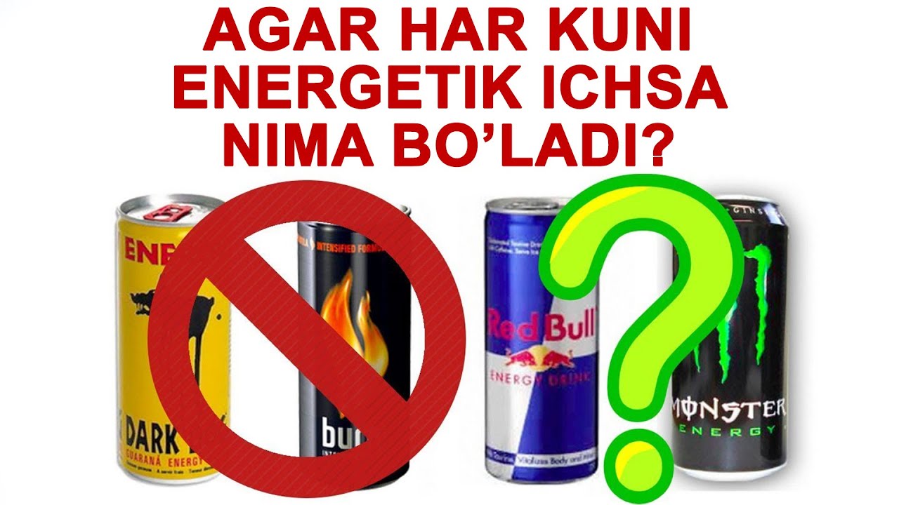 Energetik ichimlklar Tarkibi va Zarari Haqida
