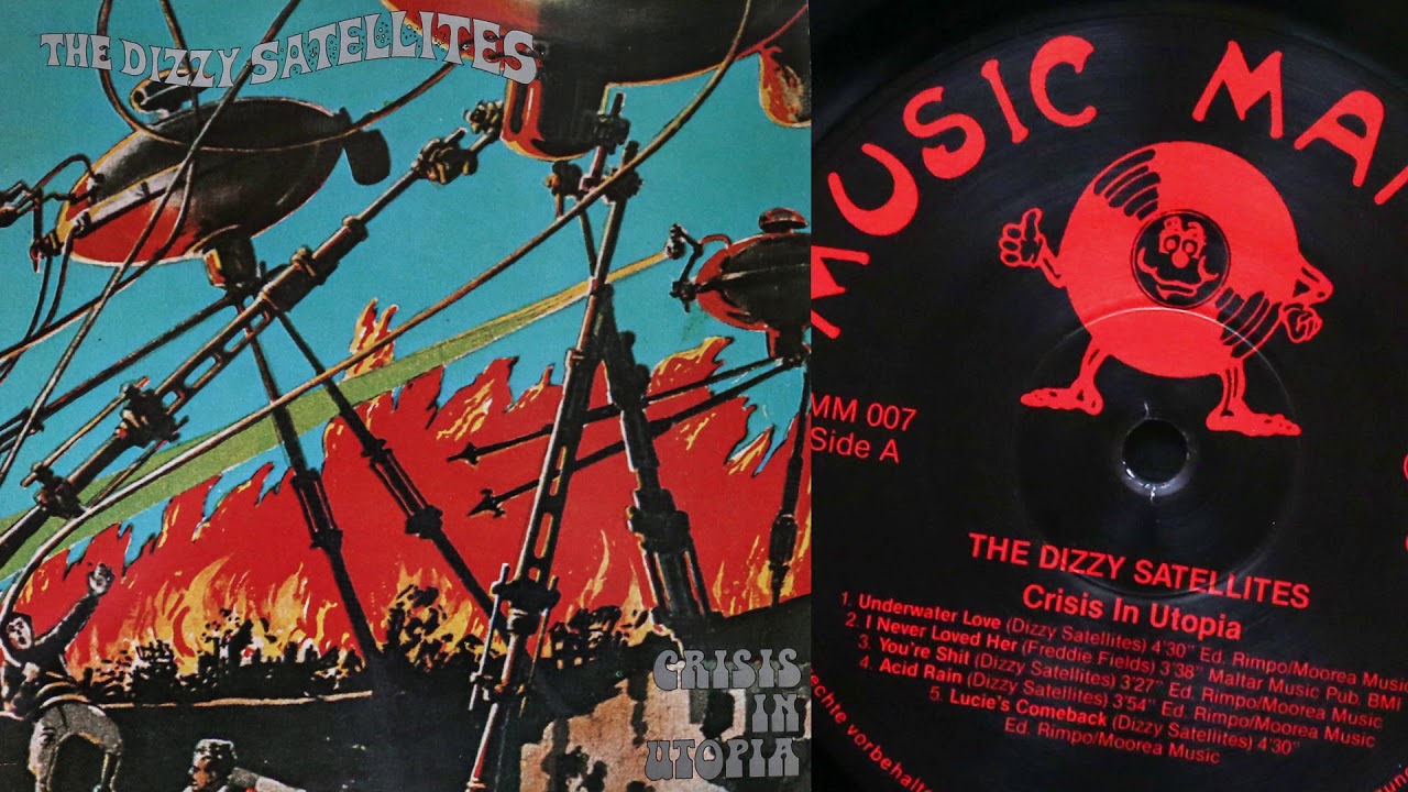 The Dizzy Satellites - Crisis in Utopia (Full Album)