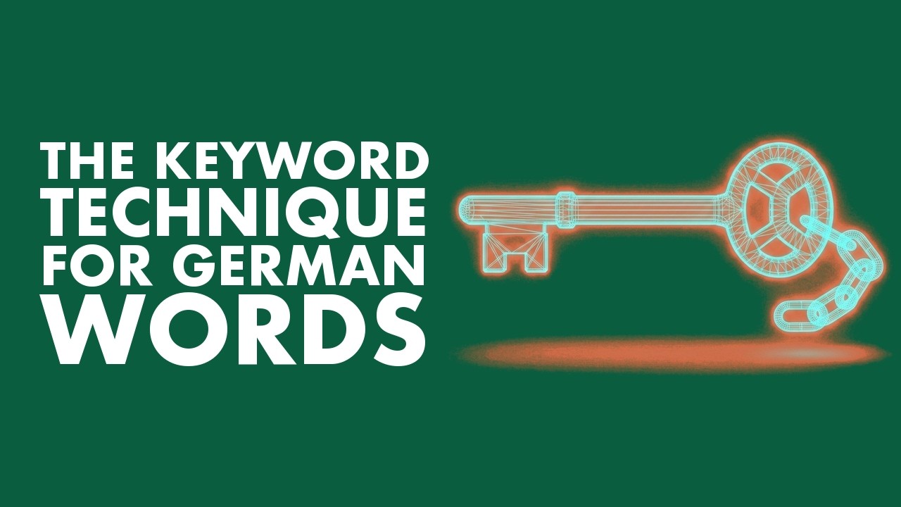 Day 03: Keyword Technique (A1-B1 German Grammar Course) ✅ Memorizing the Meaning Behind Vocabulary