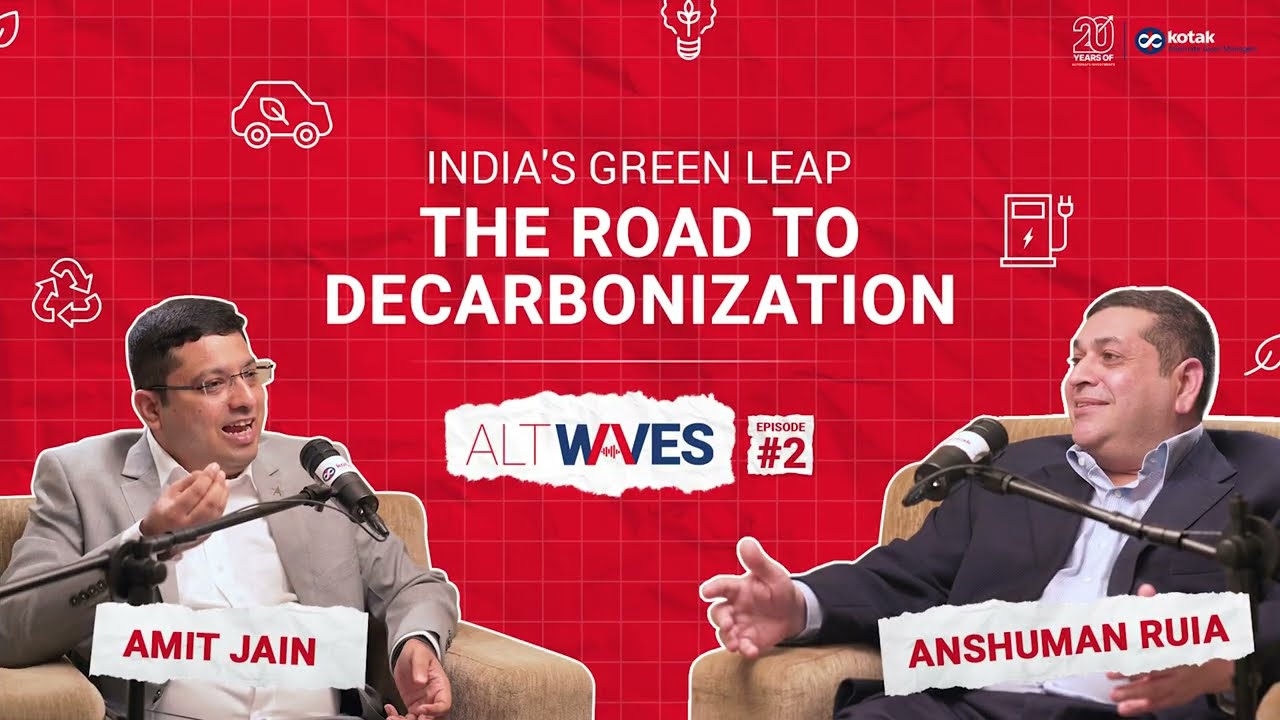 Kotak AltWaves Ep 02 : India&rsquo;s Green Leap: Sustainable Transportation Fueling Investment Growth