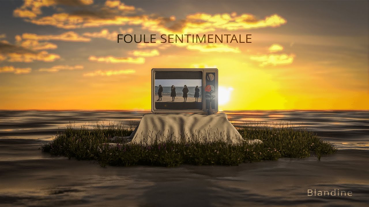 Blandine - Foule Sentimentale