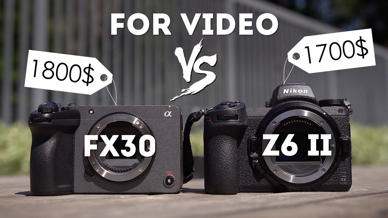 Sony FX30 против Nikon Z6 ii для видео