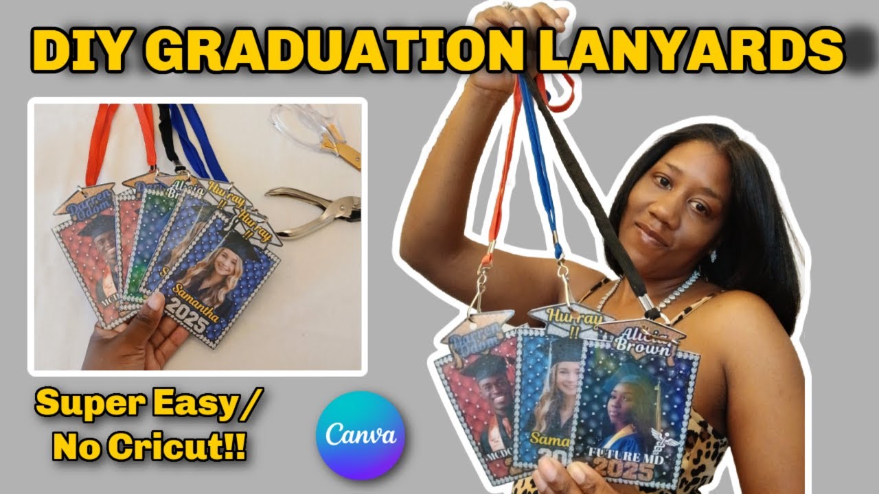 DIY GRADUATION LANYARDS TUTORIAL/ GRADUATION 2025/ SUPER EASY !! NO CRICUT !!