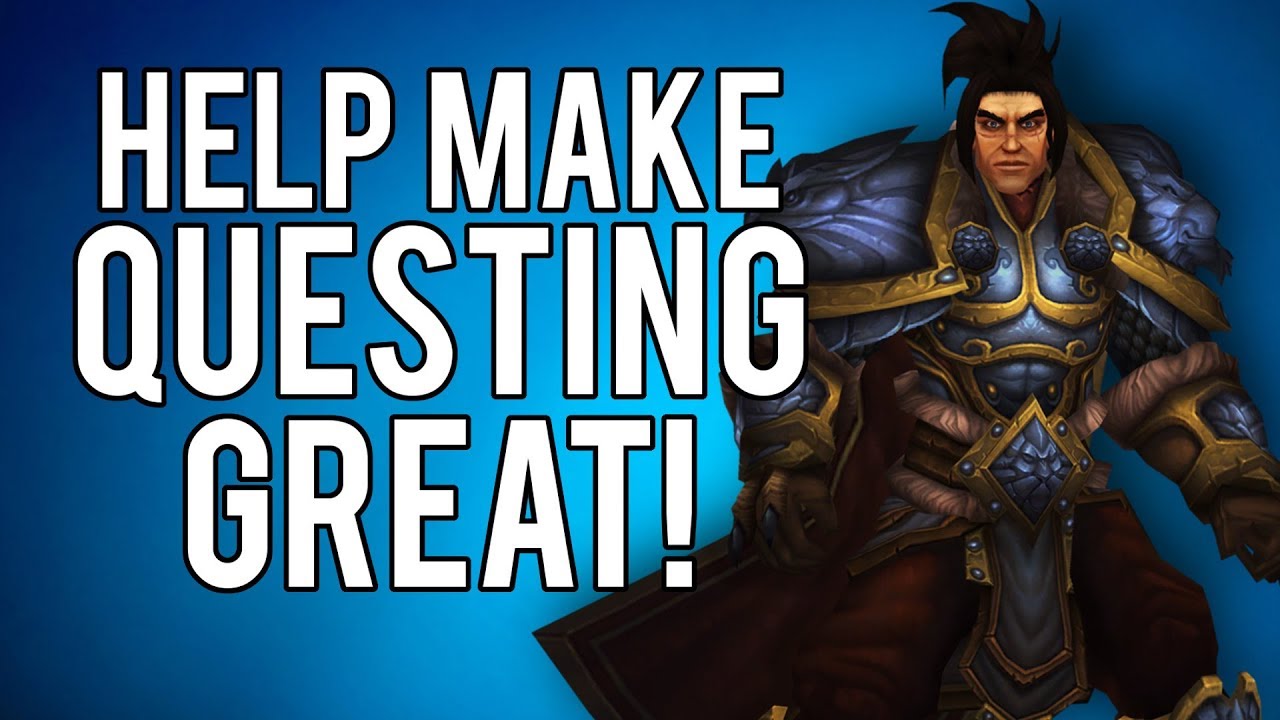 Help Make Leveling Great! - WoW Legion 7.3