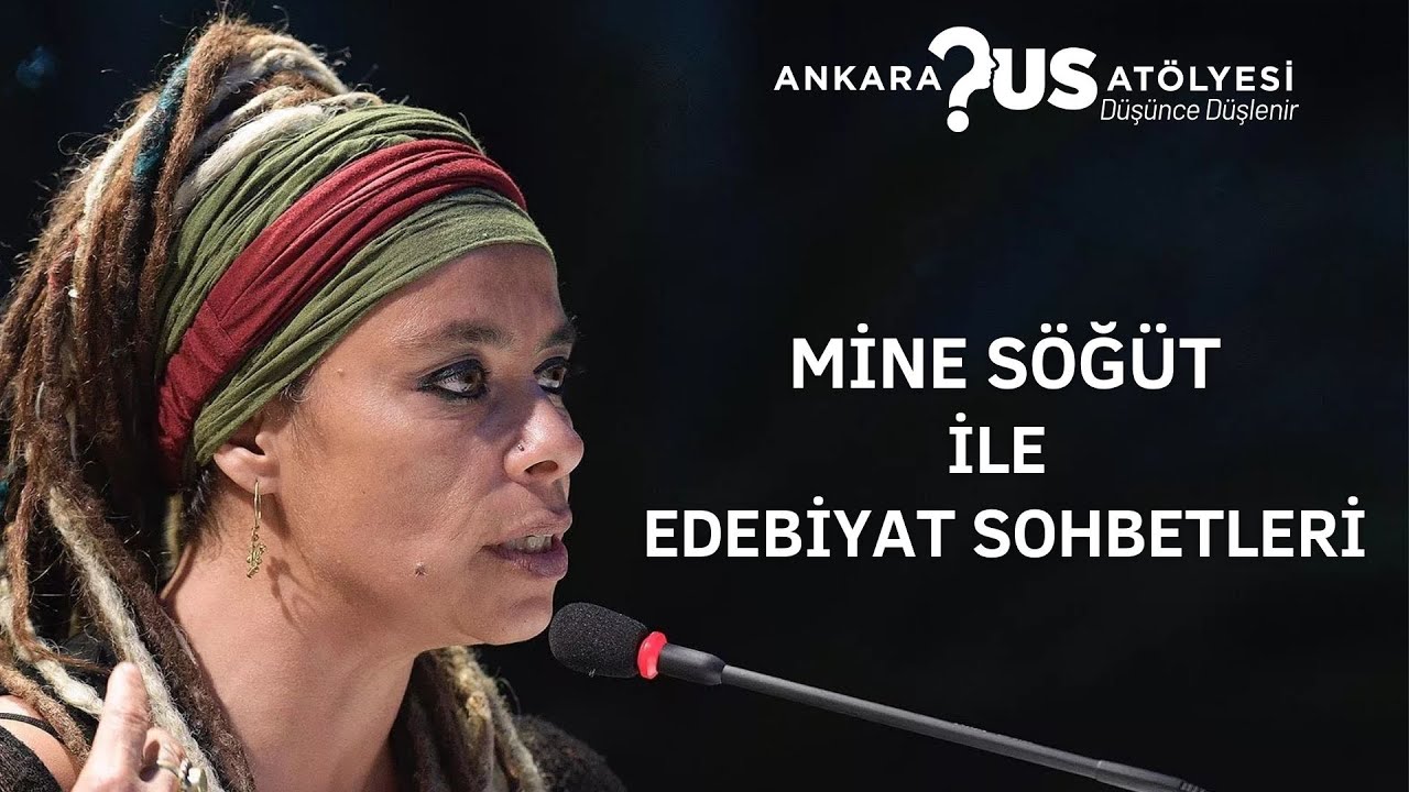 Mine Söğüt ile Edebiyat Sohbetleri