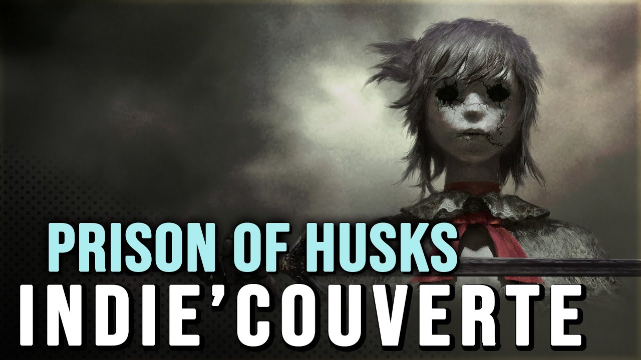 INDIE'COUVERTE — Le MEILLEUR Soulslike indépendant 🩰 (Prison of Husks)