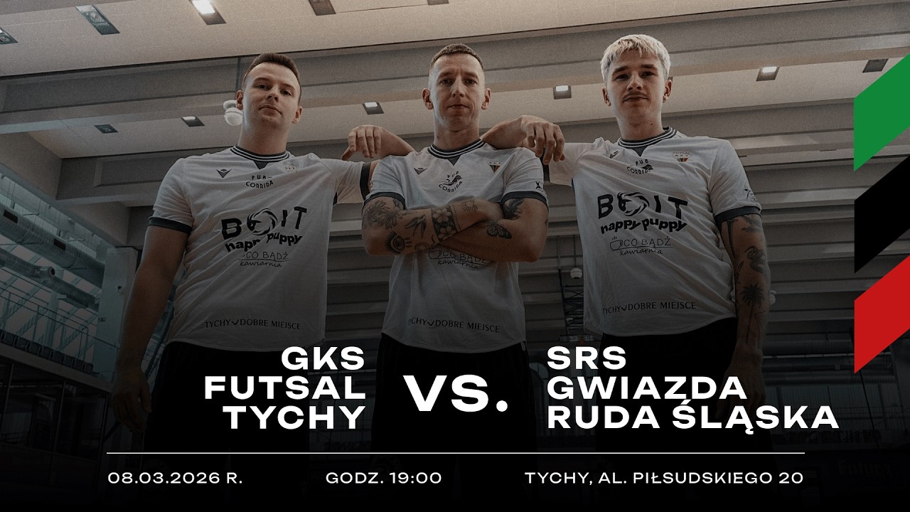 17. Kolejka 1. Ligi Futsalu: GKS Futsal Tychy - SRS Gwiazda Ruda Śląska [LIVE]