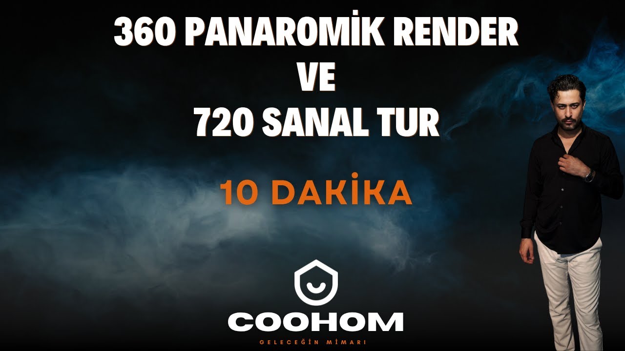🚀 360° Panoramik Render & 720° Sanal Tur Nasıl Yapılır? | Coohom
