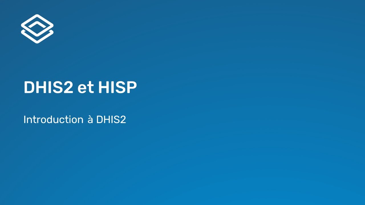 Introduction à DHIS2 - 3.2.1 DHIS2 et HISP