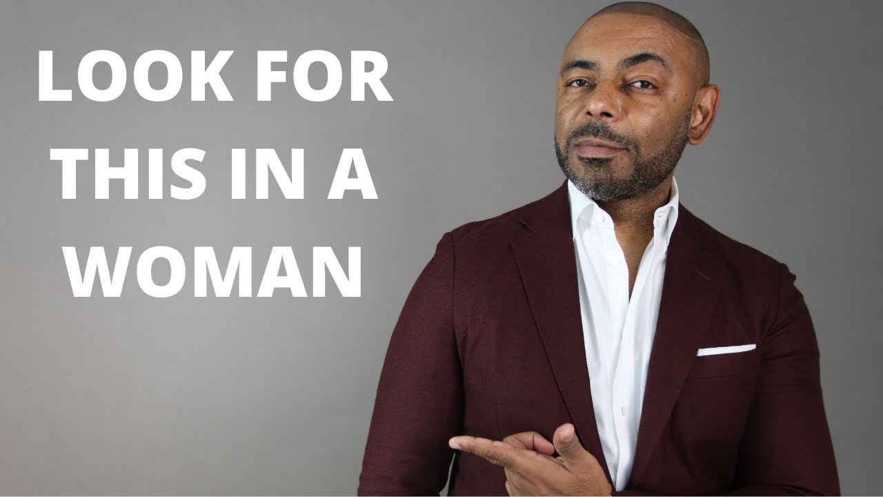 11 Things Men Should Look For In A Woman