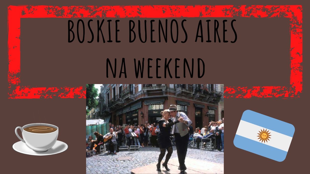 Odcinek 29 - Weekend w boskim Buenos Aires