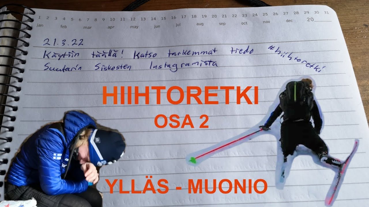 Hiihtoretki Osa 2 | Ylläs - Muonio