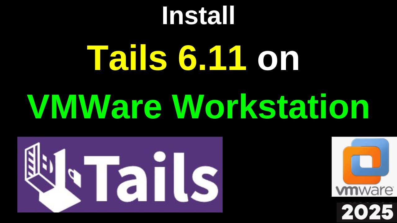 Install Tails OS 6.11 on VMWare Workstation Like a Pro: Step-by-Step Guide! | 2025