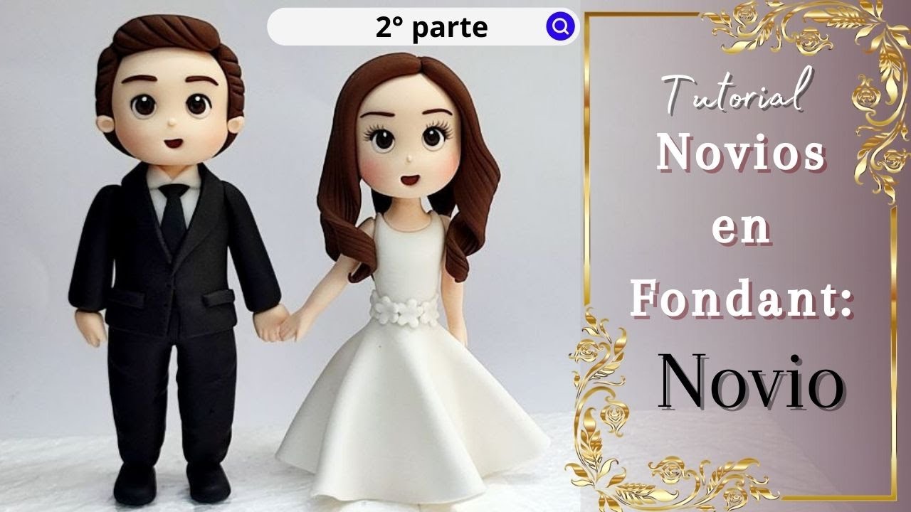 Cap 2: Cómo Hacer un Novio en Fondant// Fondant husband //Wedding cake decoration // figuras fondant