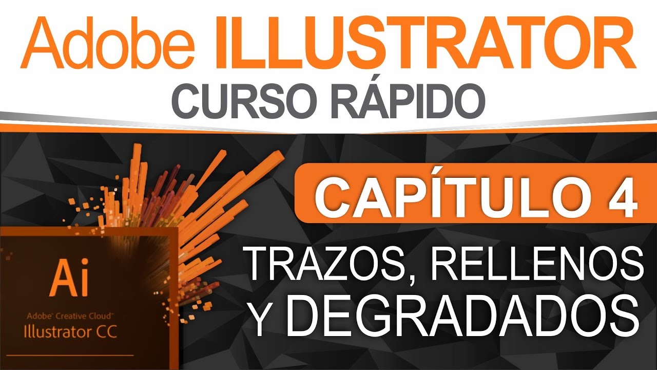 Curso Illustrator - Capítulo 4, Trazos, Rellenos y Degradados