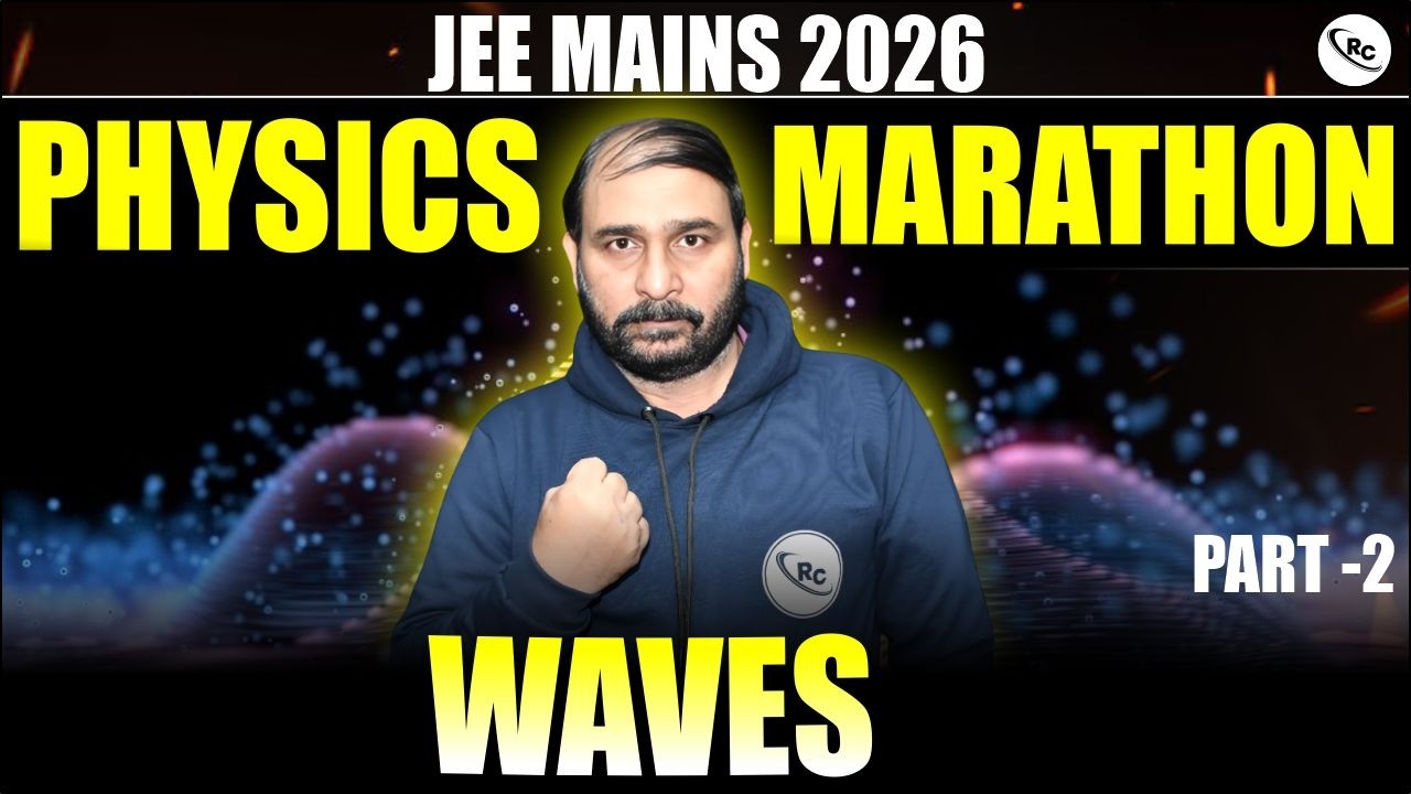 JEE Mains 2026 : Physics Marathon | Waves | Waves for Class 11 | Jee Physics Waves Preparation 2026