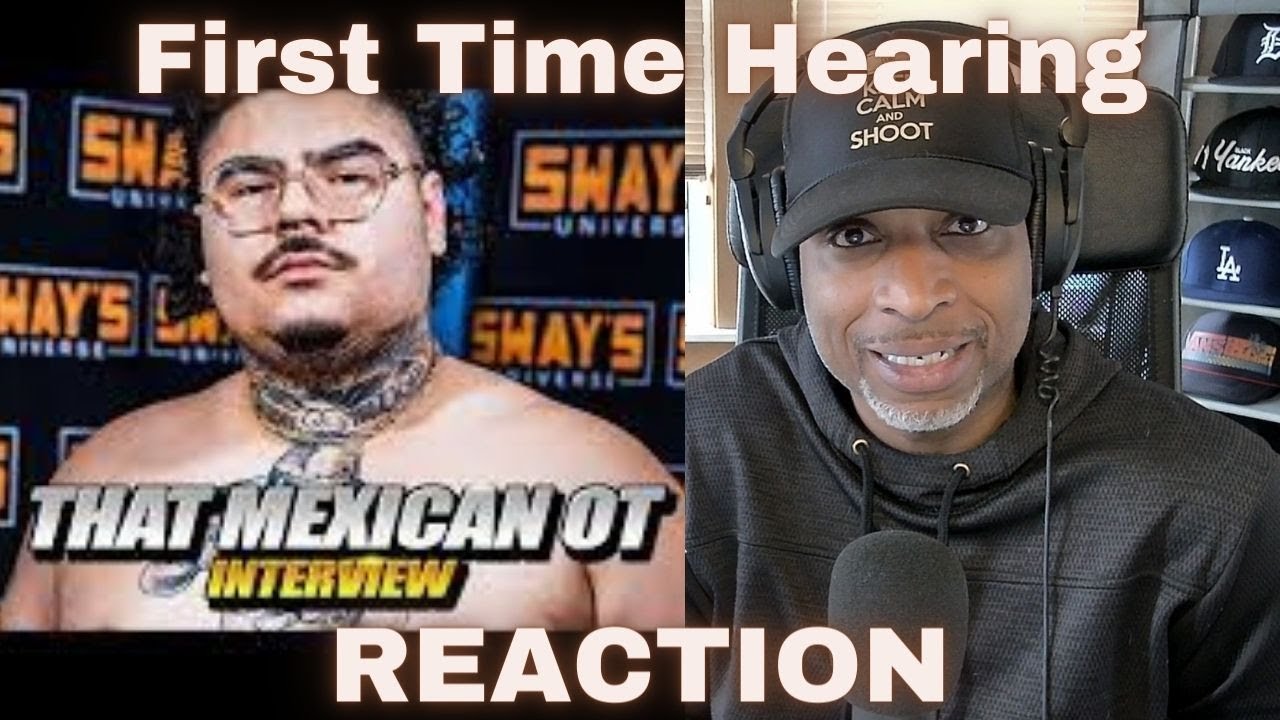 FIRST TIME HEARING: That Mexican OT 