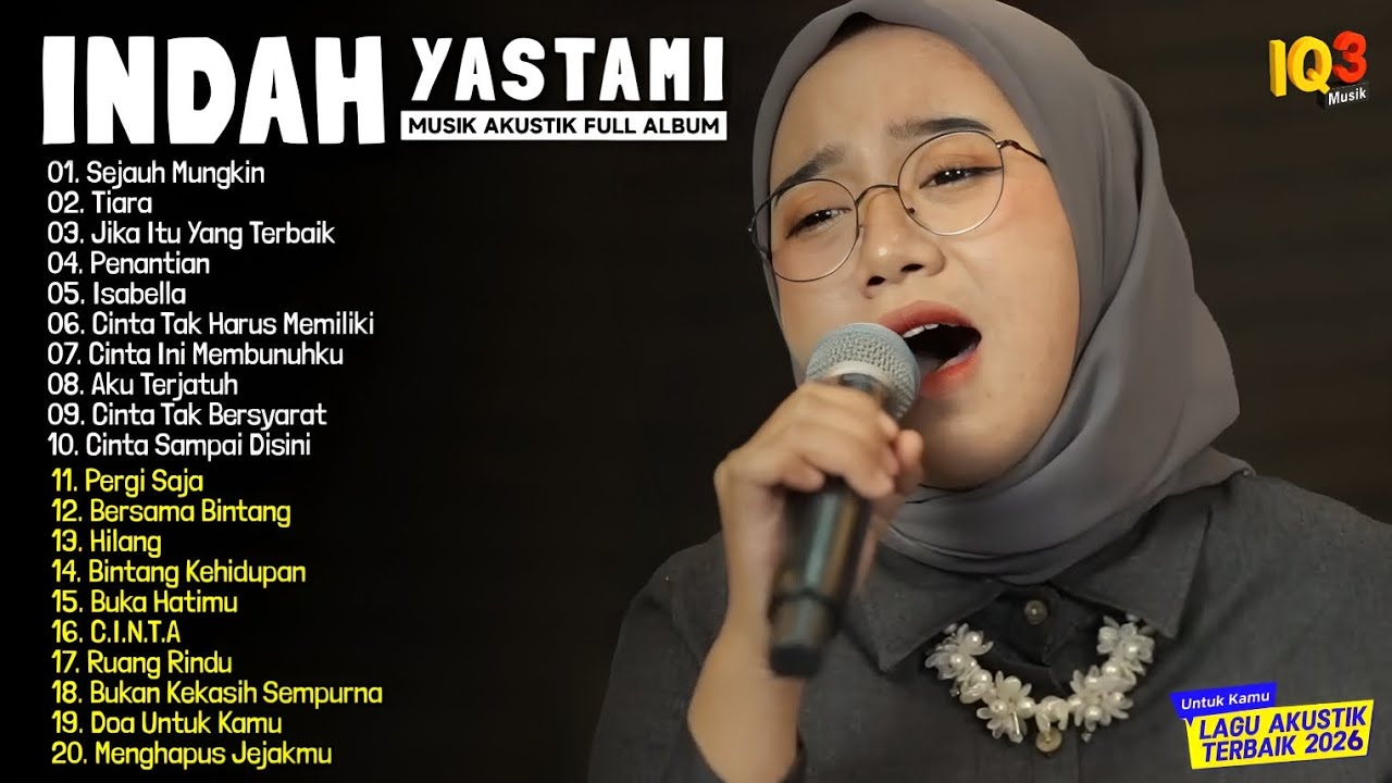 INDAH YASTAMI - FULL ALBUM AKUSTIK ENAK DIDENGAR TEMAN SANTAI DAN KERJA