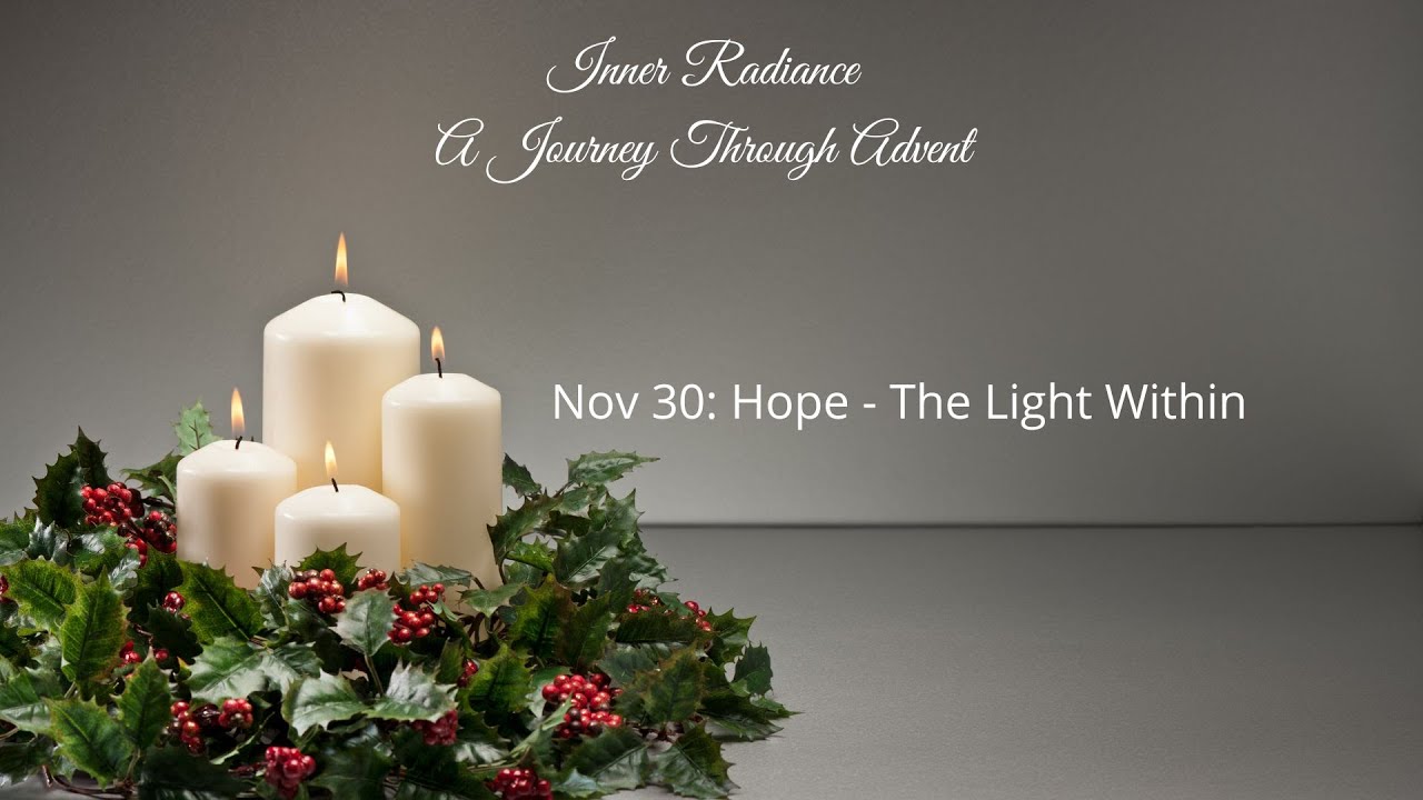 Inner Radiance A Journey Through Advent | The Light Within| Full Lesson