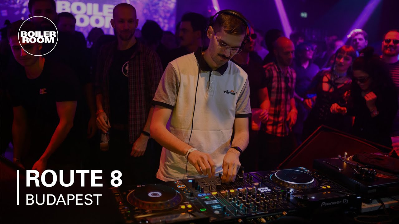 Route 8 | Boiler Room Contemporary Scenes: Budapest