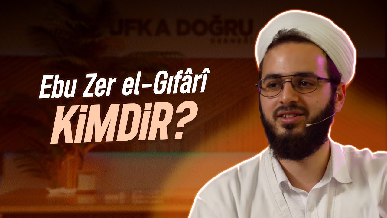 Ebu Zer El-Gıfari Kimdir? | Mahmut Semih Eyadat Hocaefendi