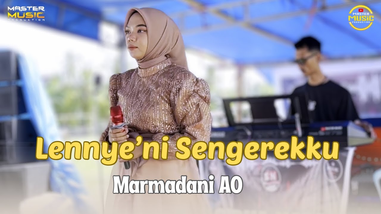 LAGU BUGIS TERBARU 2025 || LENNYENI SENGEREKKU - MARMADANI AO || CIPT. ANTO BARRU || MASTER MUSIC
