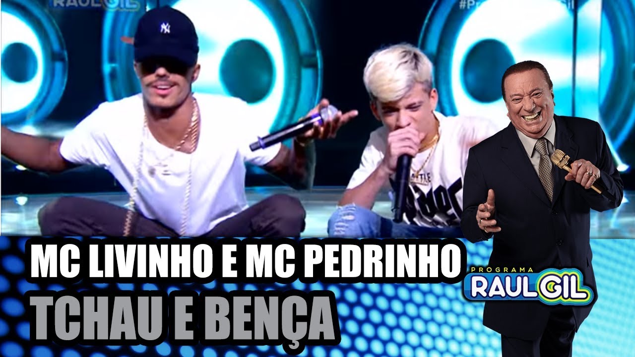 MC LIVINHO E PEDRINHO - TCHAU E BENÇA (Programa Raul Gil)