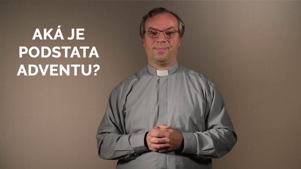 AKÁ JE PODSTATA ADVENTU?