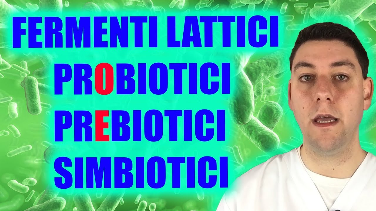 Fermenti Lattici, PrObiotici, PrEbiotici, Simbiotici: qual è la differenza?