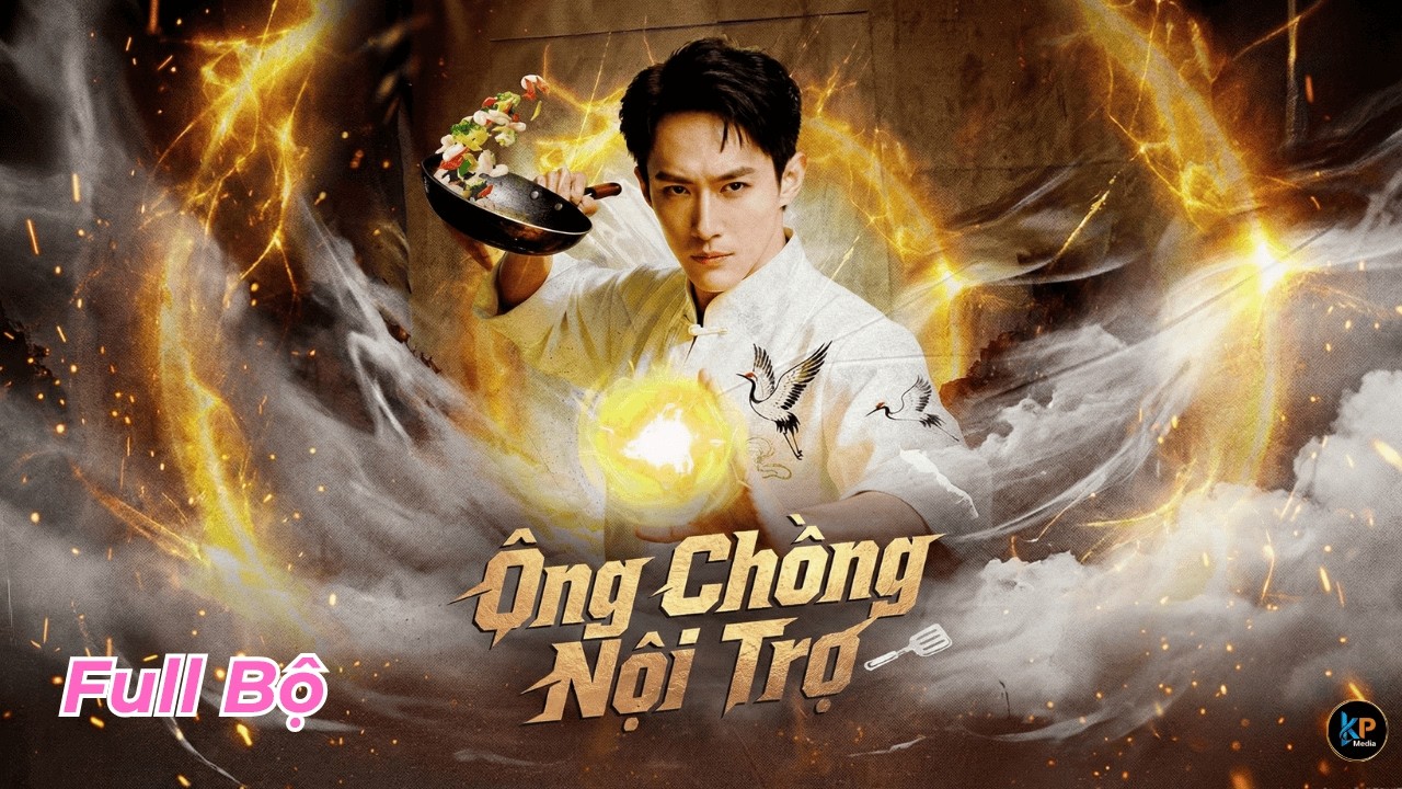 Ông Chồng Nội Trợ - Review Phim Trọn Bộ Full Tập Thuyết Minh | Nha Hoàn Review