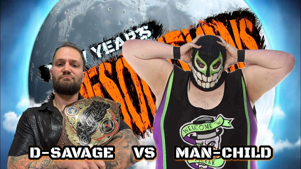 814 Wrestling: New Year's Resolutions 2026 - D. Savage (C) vs Man-Child