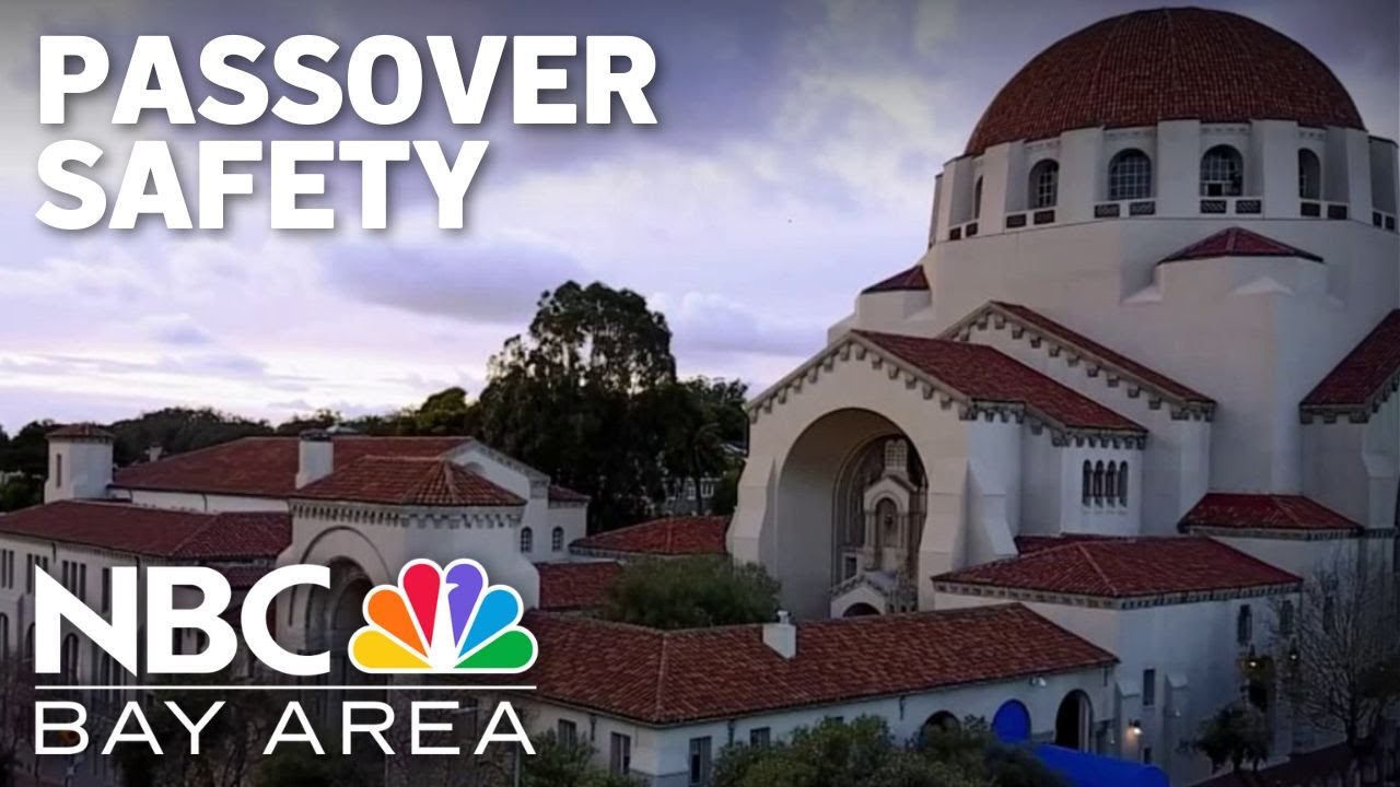 Bay Area synagogue and temples increasing security during Passover