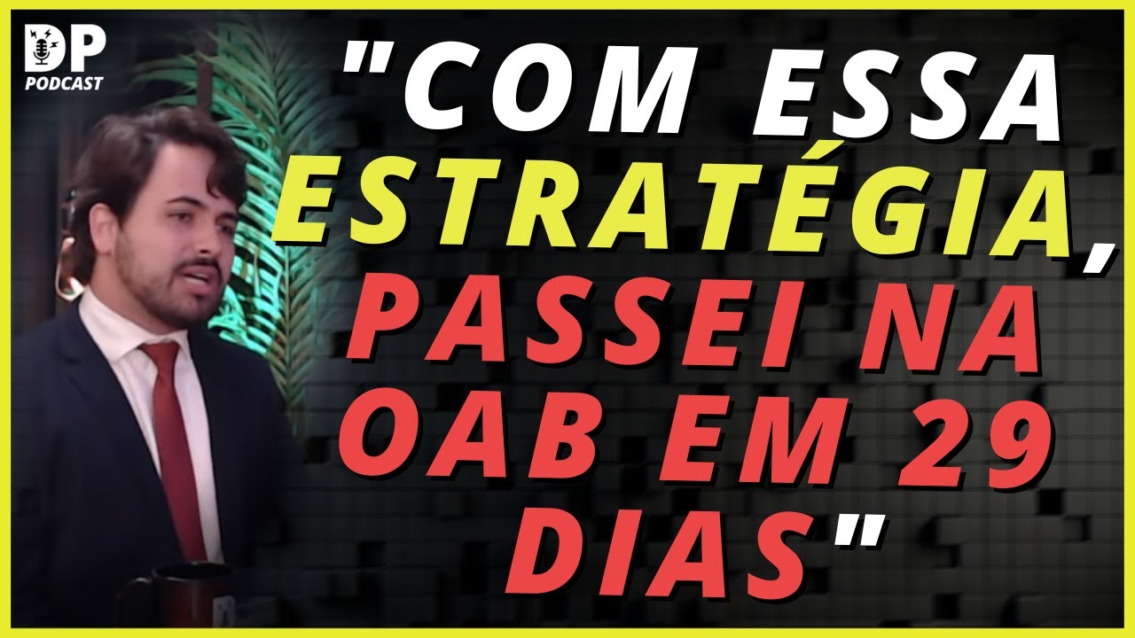 ADVOGADO REVELA A ESTRAT&Eacute;GIA QUE UTILIZOU PARA PASSAR NA OAB EM 29 DIAS