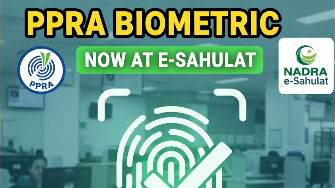 Ppra biometric verification Nadra E Sahulat