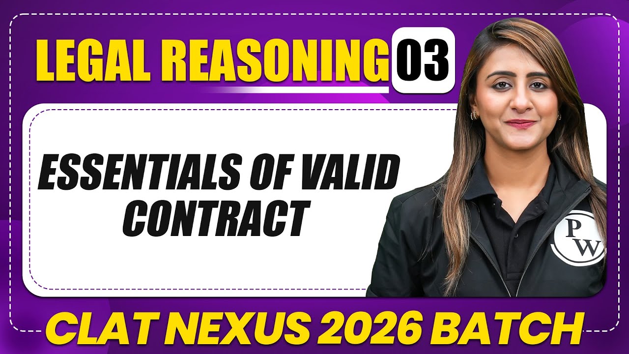 Legal Reasoning 03 : Essentials of Valid Contract | CLAT 2026