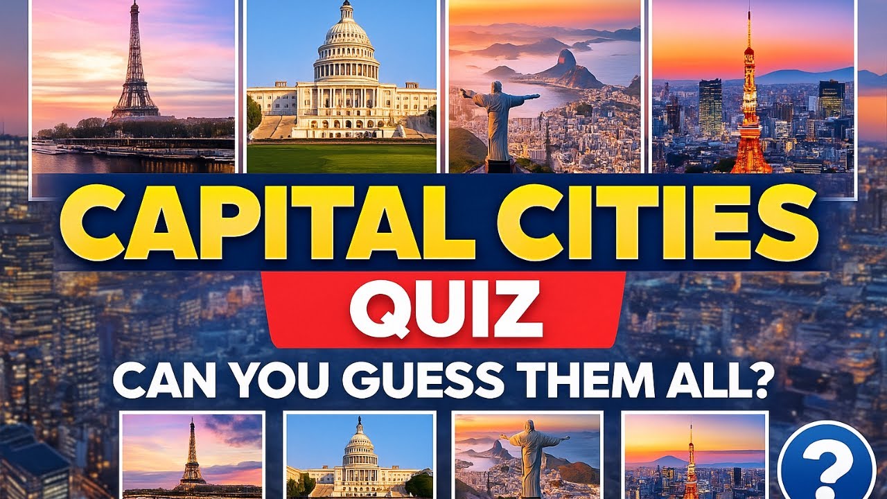 World Capitals Test – Can You Score 30/30? 