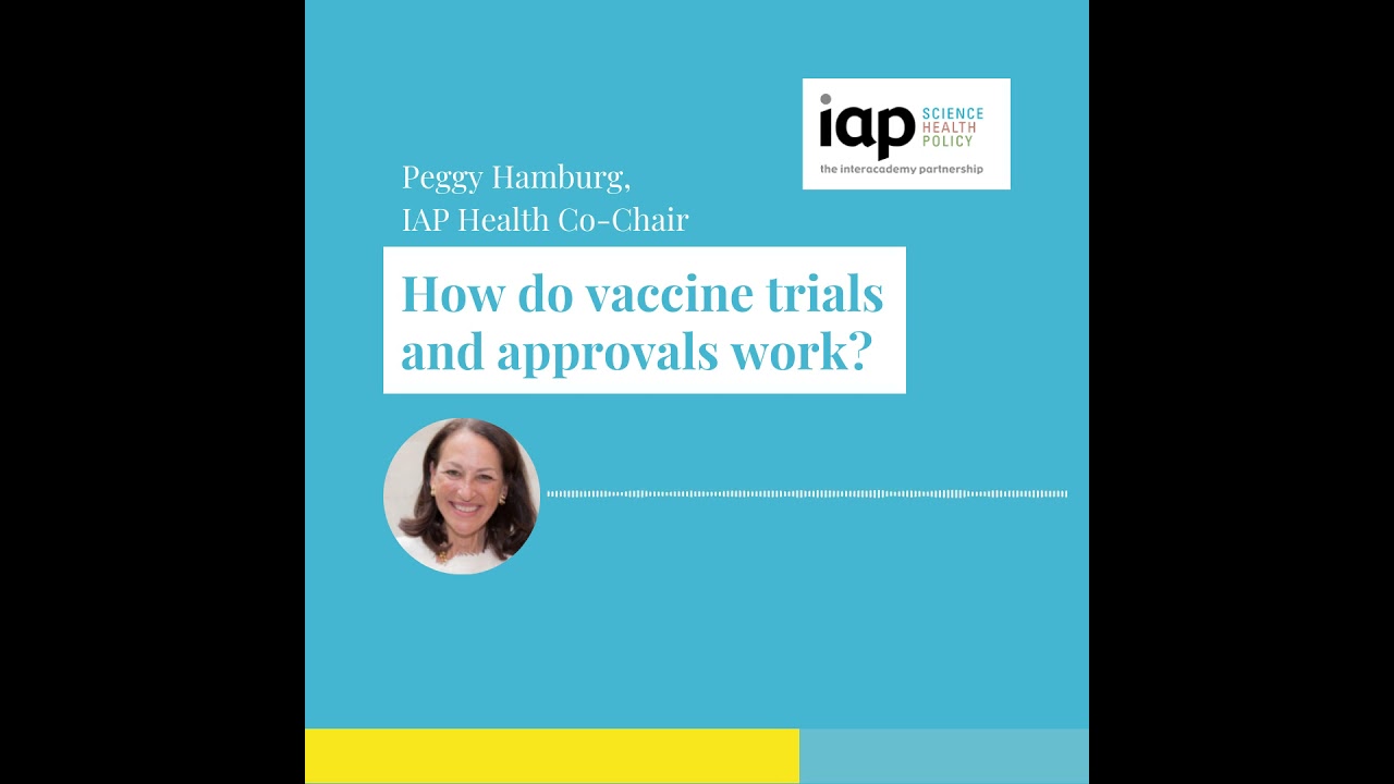 How do vaccine trials and approvals work? Margaret (Peggy) A. Hamburg