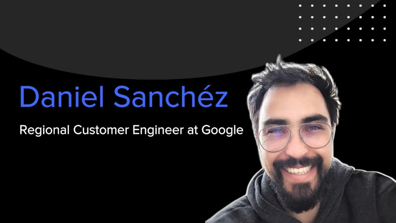 Así se llega a Google con Daniel Sanchez