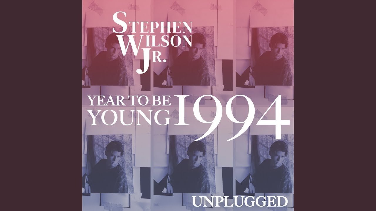 Year to Be Young 1994 (Unplugged)