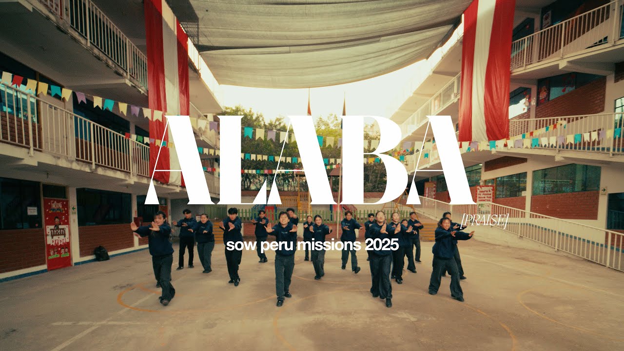 Alaba (Praise) | SOW GEN (Peru Missions 2025)