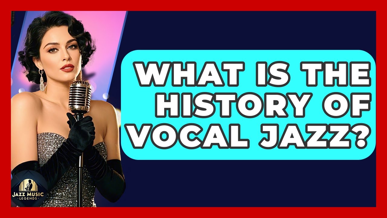 What Is The History Of Vocal Jazz? - Jazz Music Legends