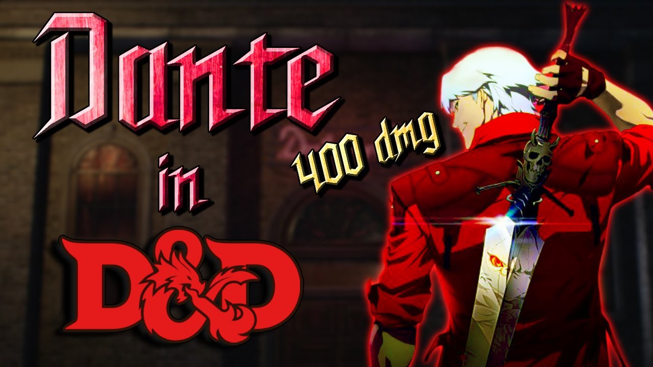 Building Dante (with Devil Trigger) in DnD 5e 😈🗡️