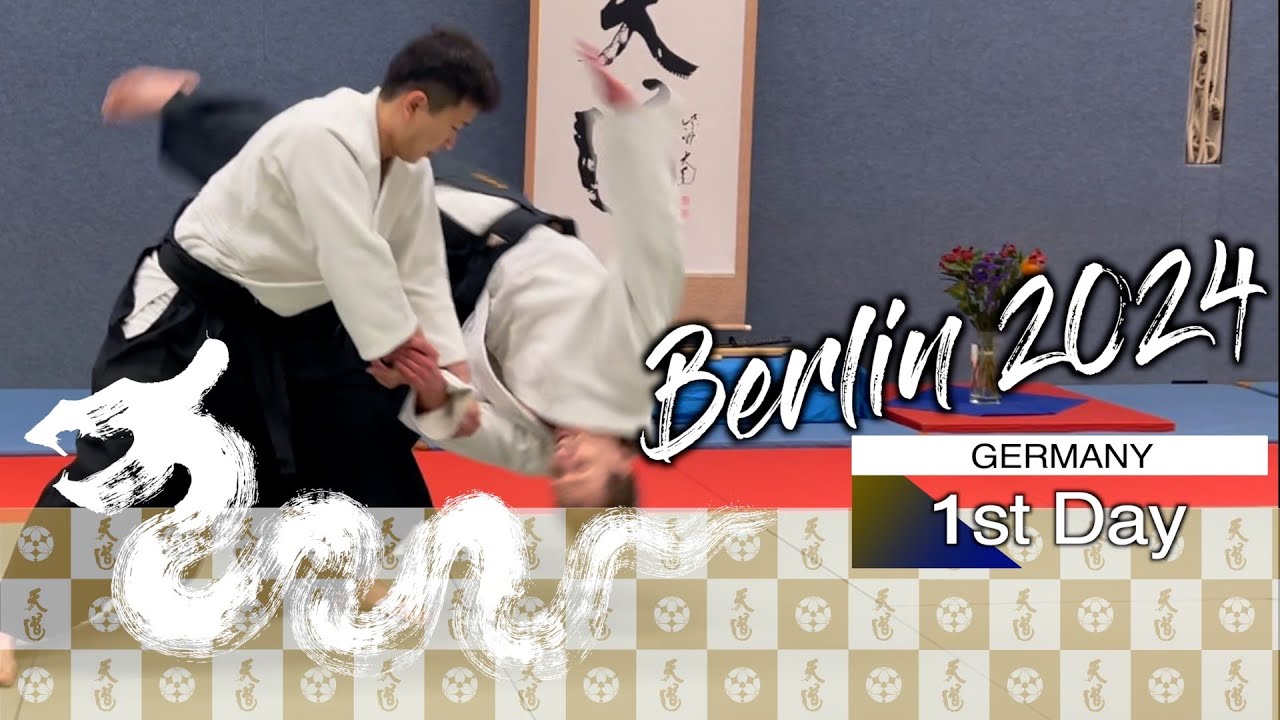 天道流合気道ベルリン（ドイツ）セミナー2024・初日／Seminar in Berlin, GERMANY 2024 1st Day.